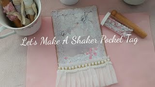Let's Make A Shaker Pocket Tag 💞