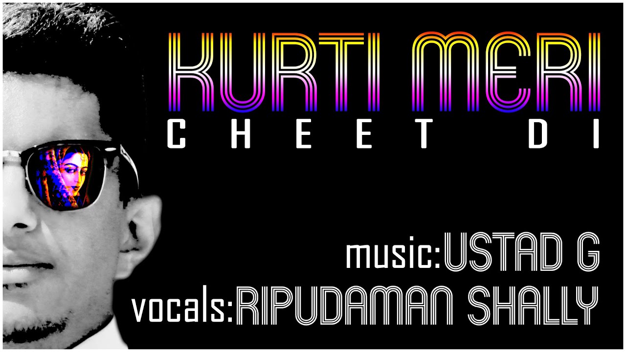 Ustad G   Kurti Meri Cheet Di Remix ft Ripudaman Shally