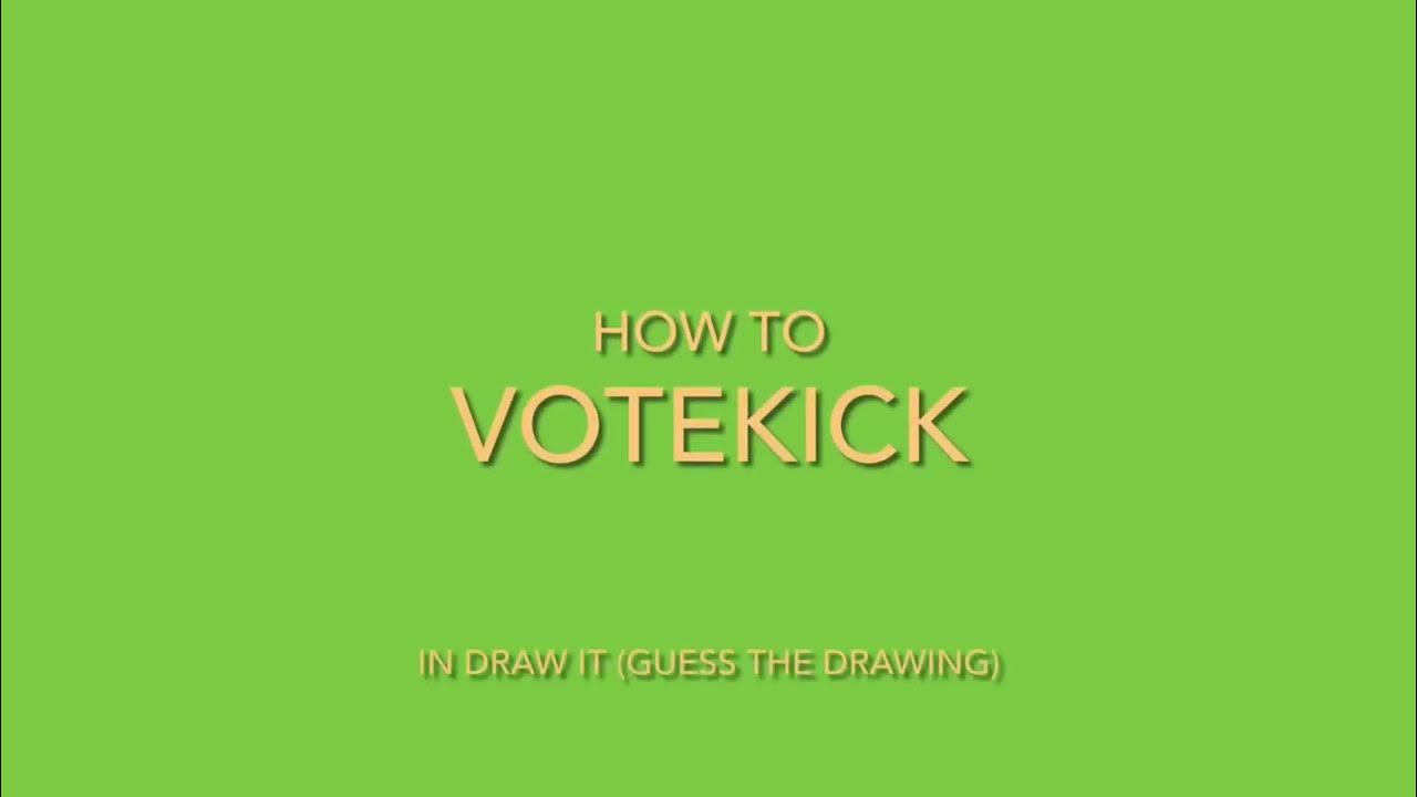 How to Votekick in Draw It (Guess the Drawing) - YouTube