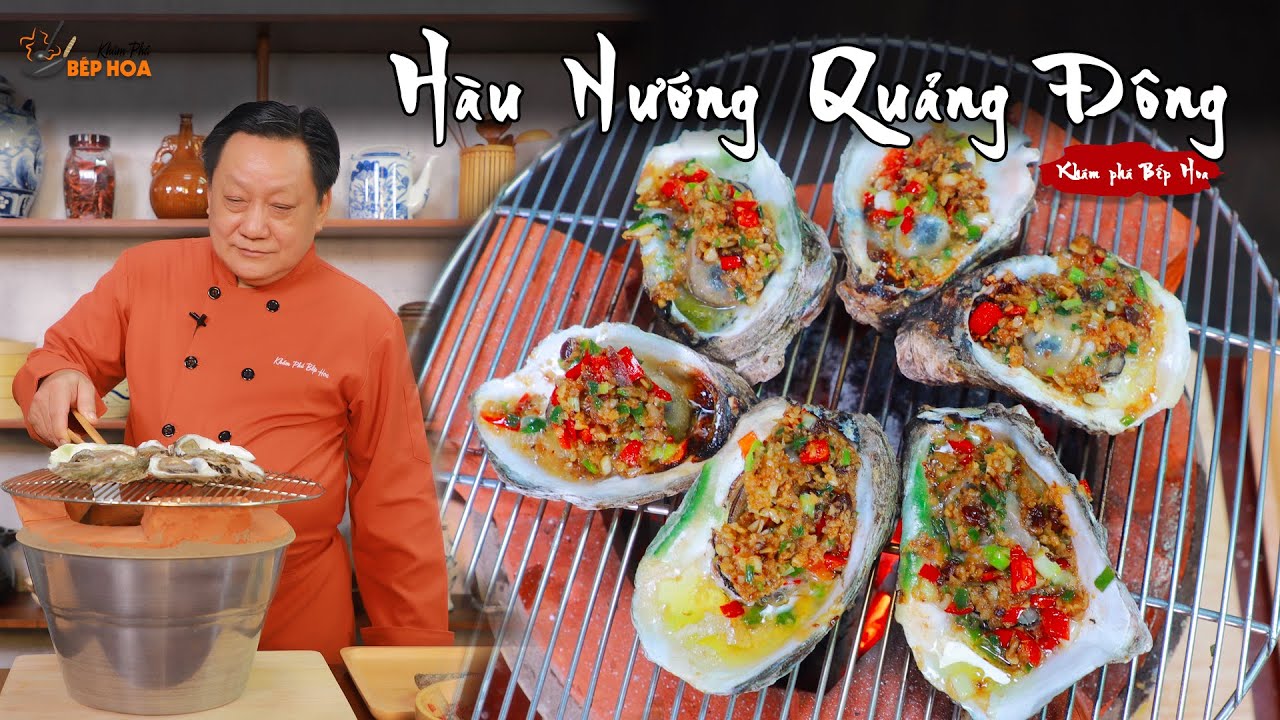 Cách làm Hàu Nướng Quảng Đông thơm ngon và độc đáo |... - youtube