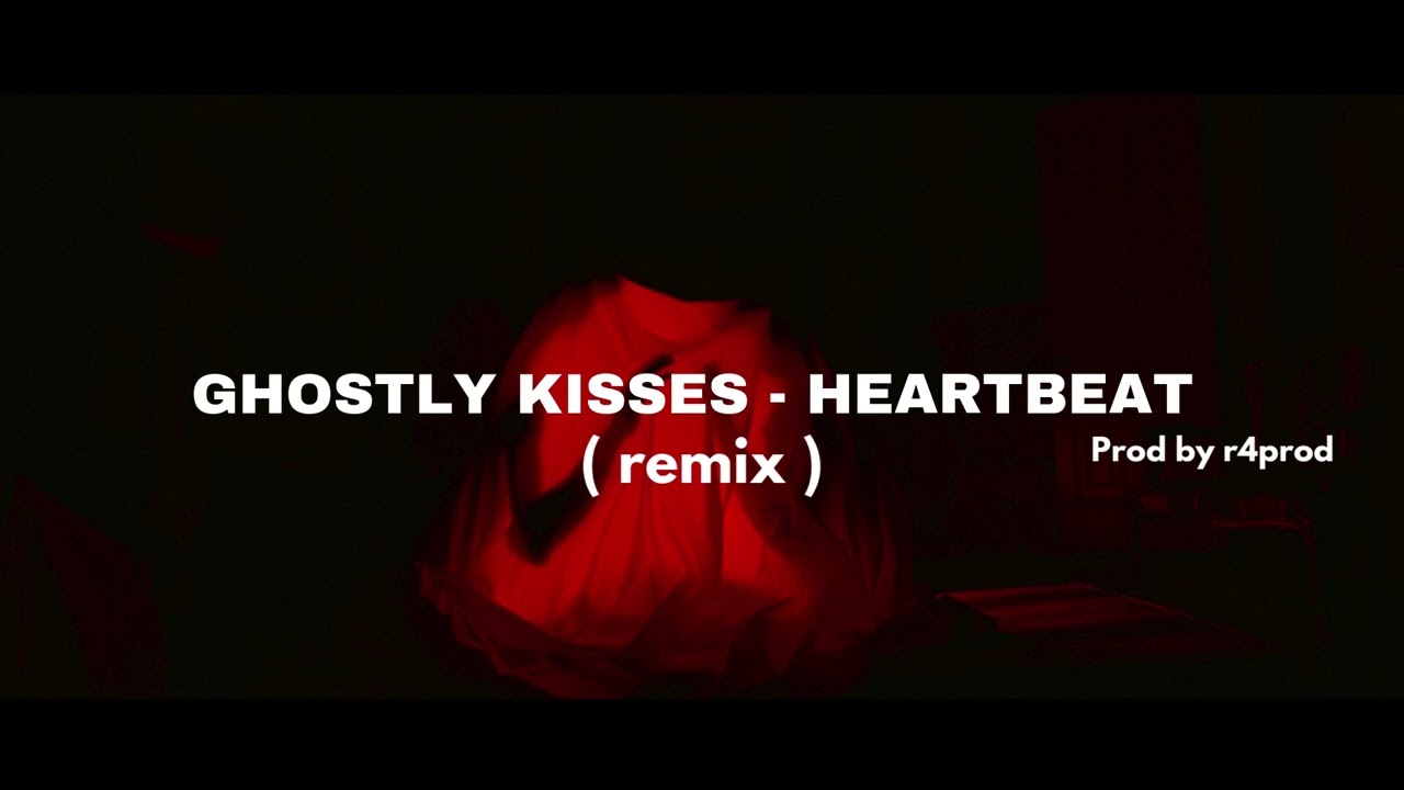 Ghostly Kisses - heartbeat ( Remix ) - Instrumental