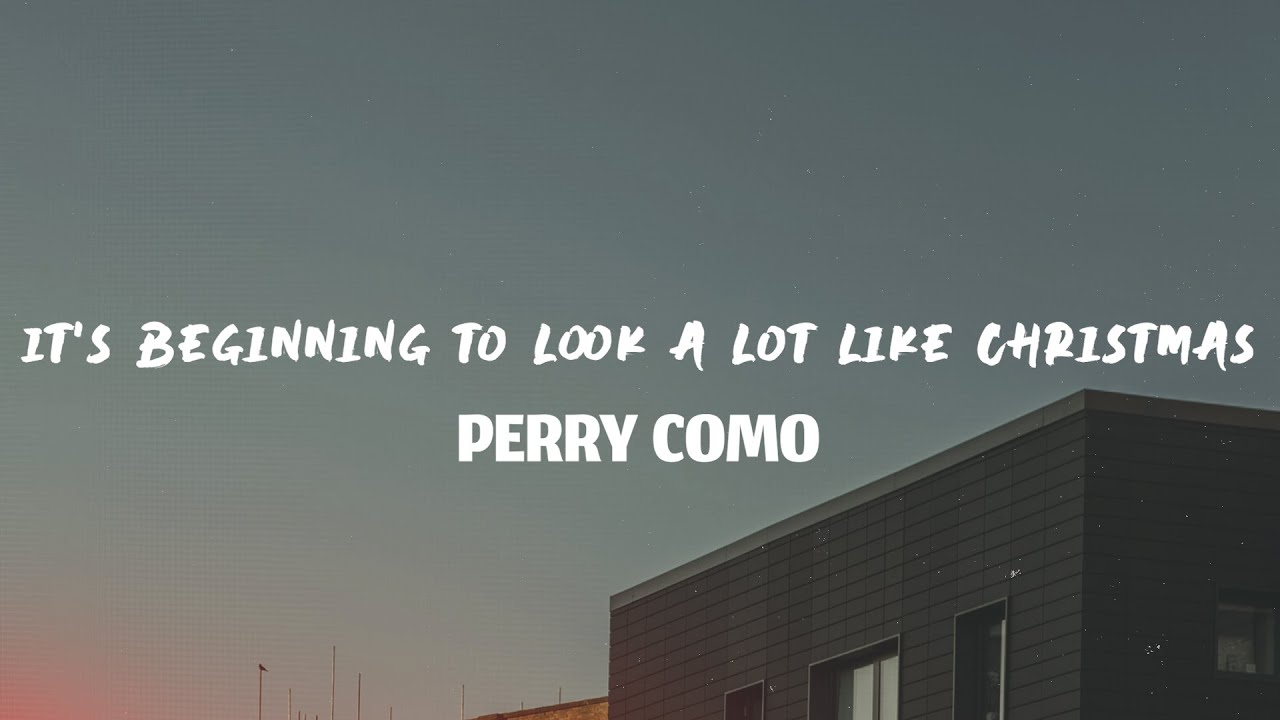 Perry Como, The Fontane Sisters - It's Beginning to Look a Lot Like Christmas (Lyrics)