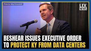 Beshear issues executive order to protect Kentuckians from data center 'harmful impacts'
