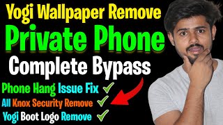 REMOVE YOGI MODI WALLPAPER YOGI SMARTPHONE YOJNA | | Knox security | Complete Bypass | Private Phone screenshot 4