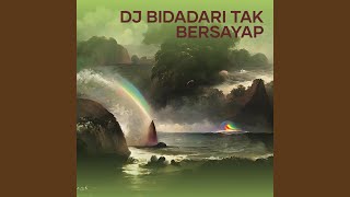 Dj Bidadari Tak Bersayap