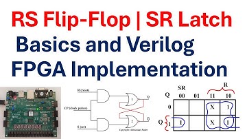 RS Flip-Flop | SR Latch - Basics and Verilog FPGA Implementation in Vivado and Xilinx