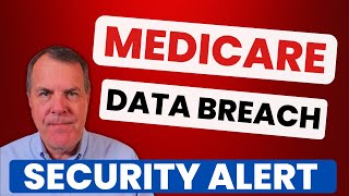 Medicare Data Breach - Security Alert! Wealth