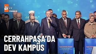 Erdoğan’dan Cerrahpaşa Tıp Fakültesi temel atma töreninde mesajlar - atv Ana Haber 13 Mart 2026
