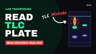 How to Read a TLC Plate Correctly | Organic Chemistry