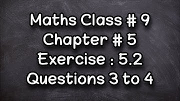 Exercise 5.2 - 9th Class Maths | Part 2 | Dawood Riaz