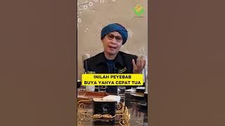 INILAH HAL YANG MEMBUAT BUYA YAHYA CEPAT TUA   #buyayahya #islamicfigure #albahjah #ilmu