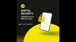 LinkedIn Data Breach 2021: Protecting Your Professional Identity