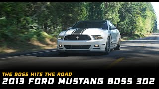 2013 Mustang Boss 302 Review l What a Boss!