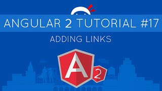 Angular 2 Tutorial #17 - Adding Links