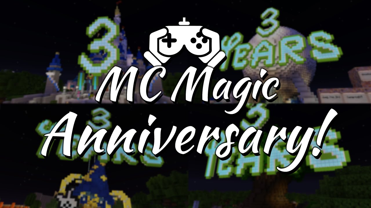 MC Magic - Happy 3rd Anniversary! rob plays disney