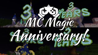 MC Magic - Happy 3rd Anniversary!
