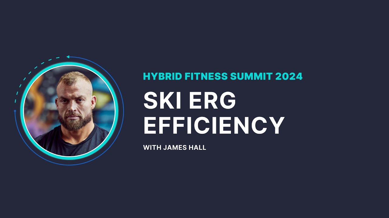 Ski Erg Efficiency – with James Hall