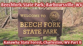 Beechfork State Park, Barboursville, WV and Kanawha State Forest, Charleston, WV Part II