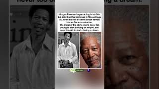 🎭 Morgan Freeman got his big break at 50 . #shorts #morganfreeman #inspiration #neverlate #viral