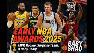 Early NBA Awards 2025: MVP, Top Rookie, Best Surprise Team &amp; "Baby Shaq" Breakout Star