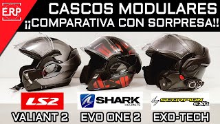 CASCO MODULAR ¿Los MEJORES? ¡¡COMPARATIVA!! LS2 Valiant 2 / Shark EVO One 2 / Scorpion Exo Exo-Tech