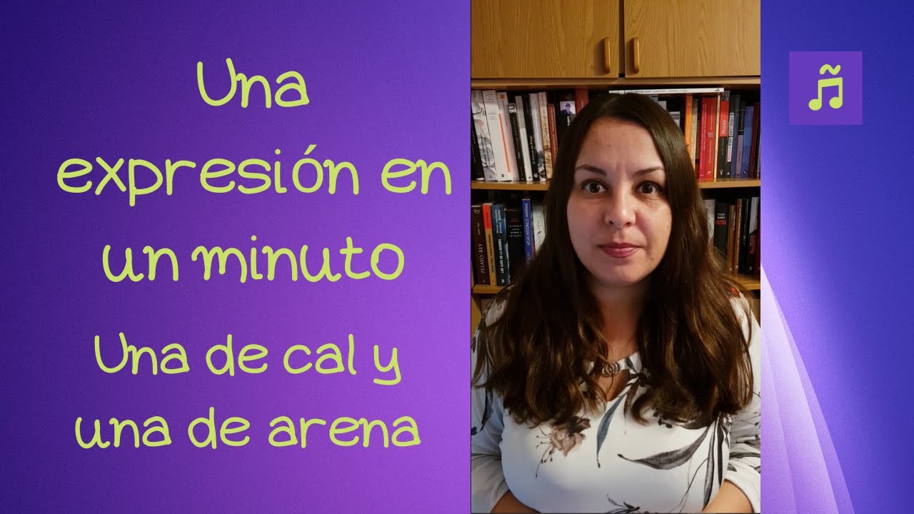 Una de cal y una de arena - Una expresión en español en 1 minuto - YouTube