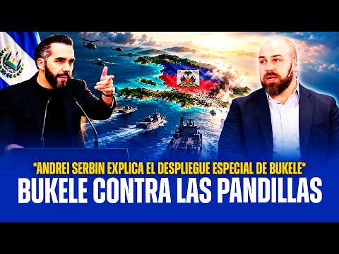 🚨🇸🇻ANDREI SERBIN REVELA CÓMO BUKELE ENVÍA FUERZAS ESPECIALES A HAITÍ PARA RESCATAR A 4 MILITARES