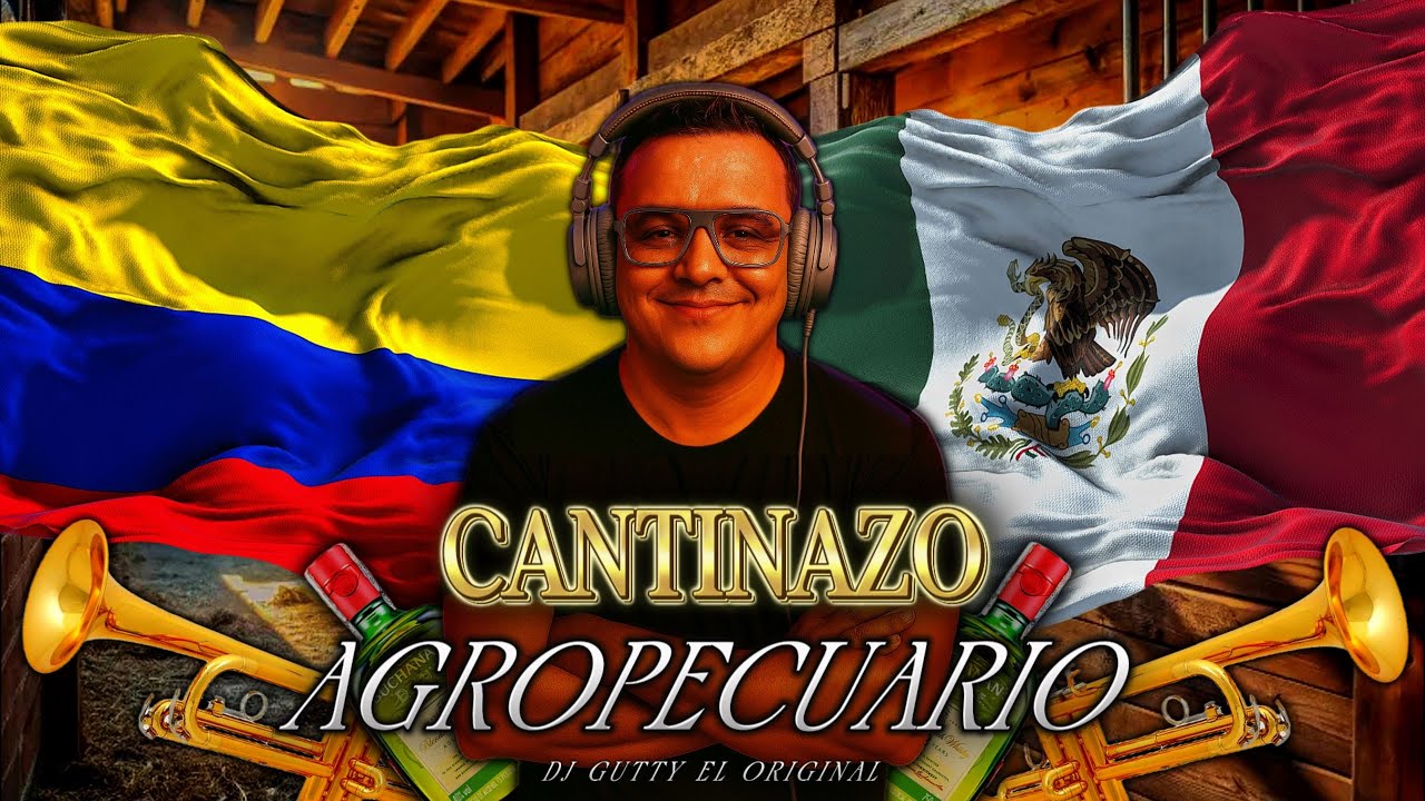 MIX CANTINAZO - AGROPECUARIO NO 1 DJ GUTTY EL ORIGINAL