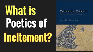What is Poetics of Incitement: Excerpt from New Books Network Podcast Interview