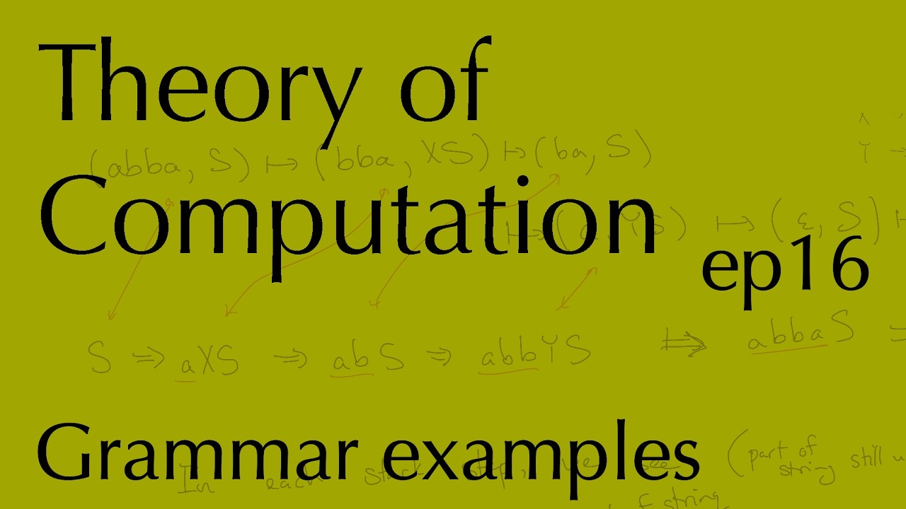 Computation ep16: Grammars (Mar 6, 2026)