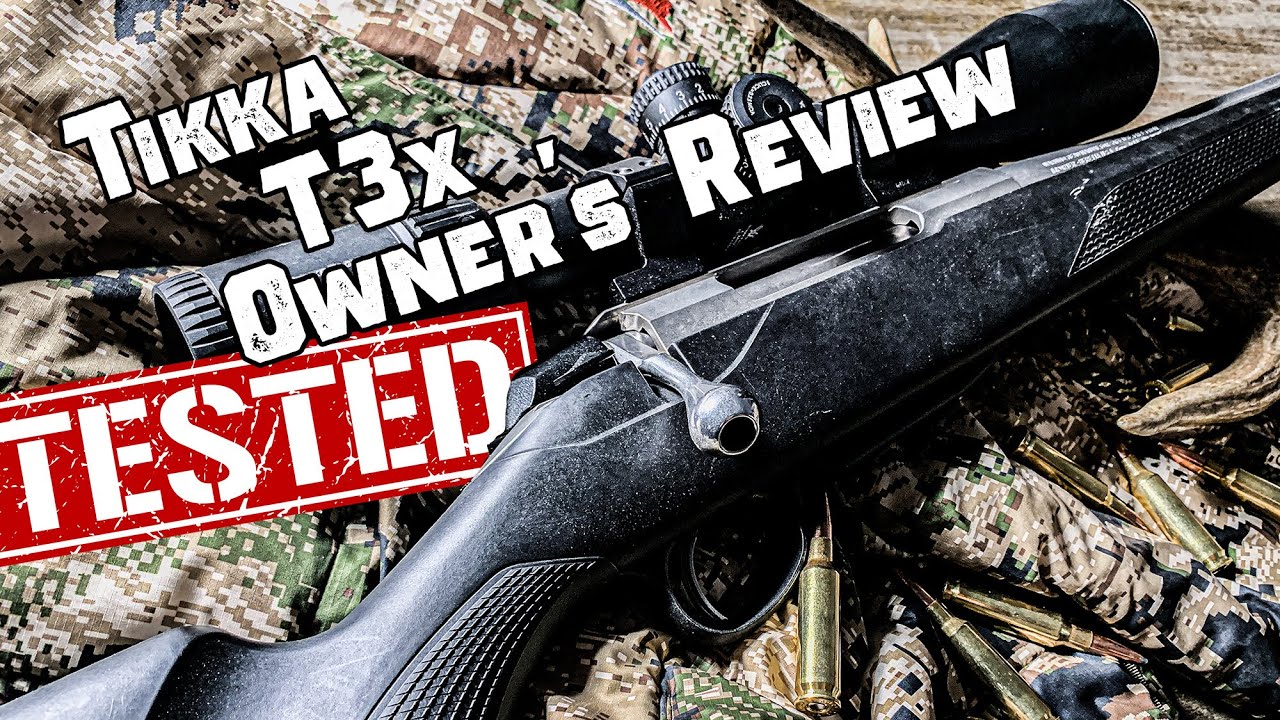 Tikka T3x Review It S Just So Good Youtube