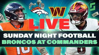 Broncos vs Commanders LIVE STREAM: Sunday Night Football Picks, Bets, Props & Parlays | NFL 2025