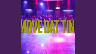 Move Dat Tingg
