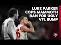 🚨 Luke Parker HIT with massive ban: The VFL tribunal trip UNPACKED 🚨 | AFL 360 | Fox Footy