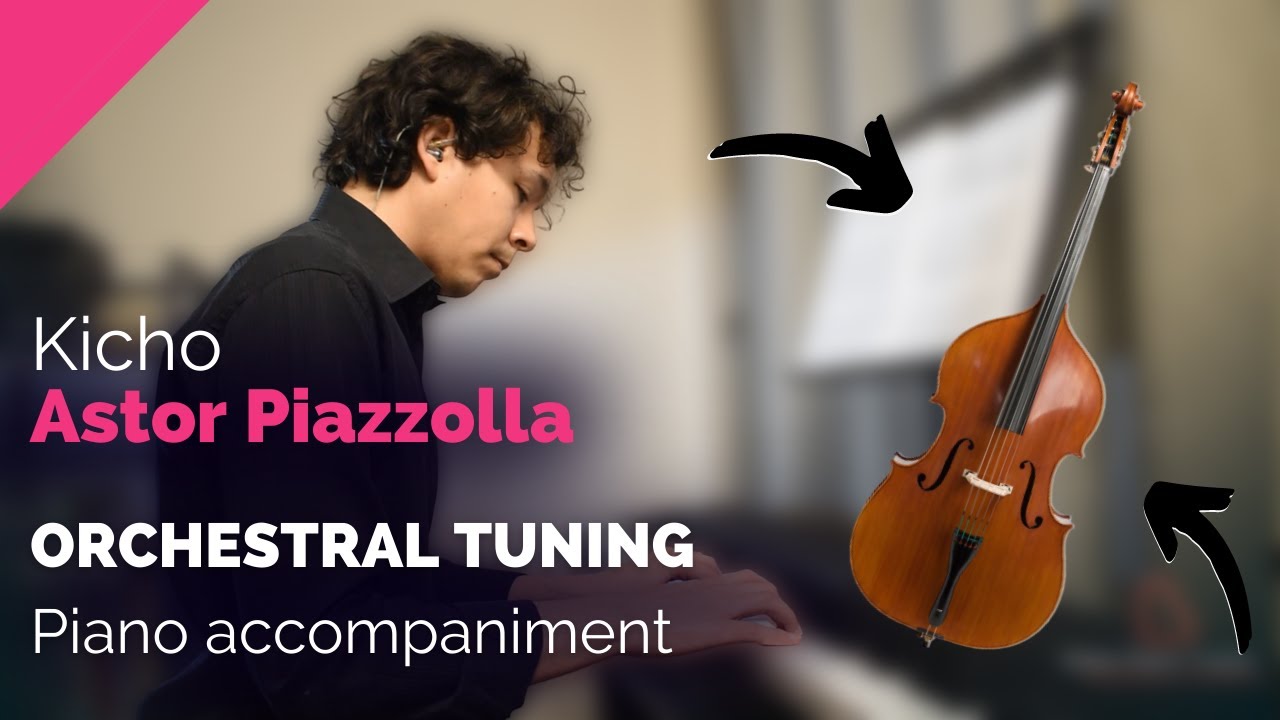 PIAZZOLLA 💃🏿 KICHO piano accompaniment for Double Bass in orchestral tuning