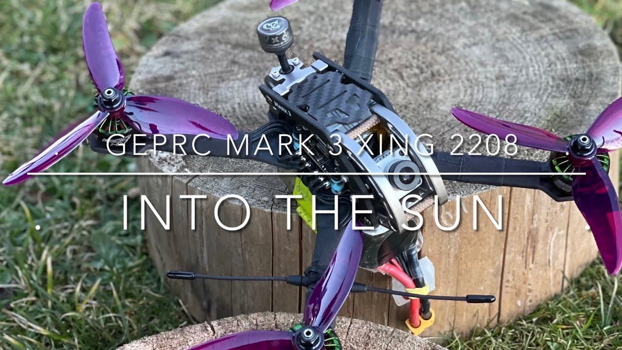 Geprc Mark 3 Xing 2208  I  Into the Sun