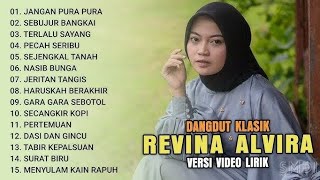 REVINA ALVIRA Full Album COVER LAGU TERBAIK BEST NYANYIAN TER HITS