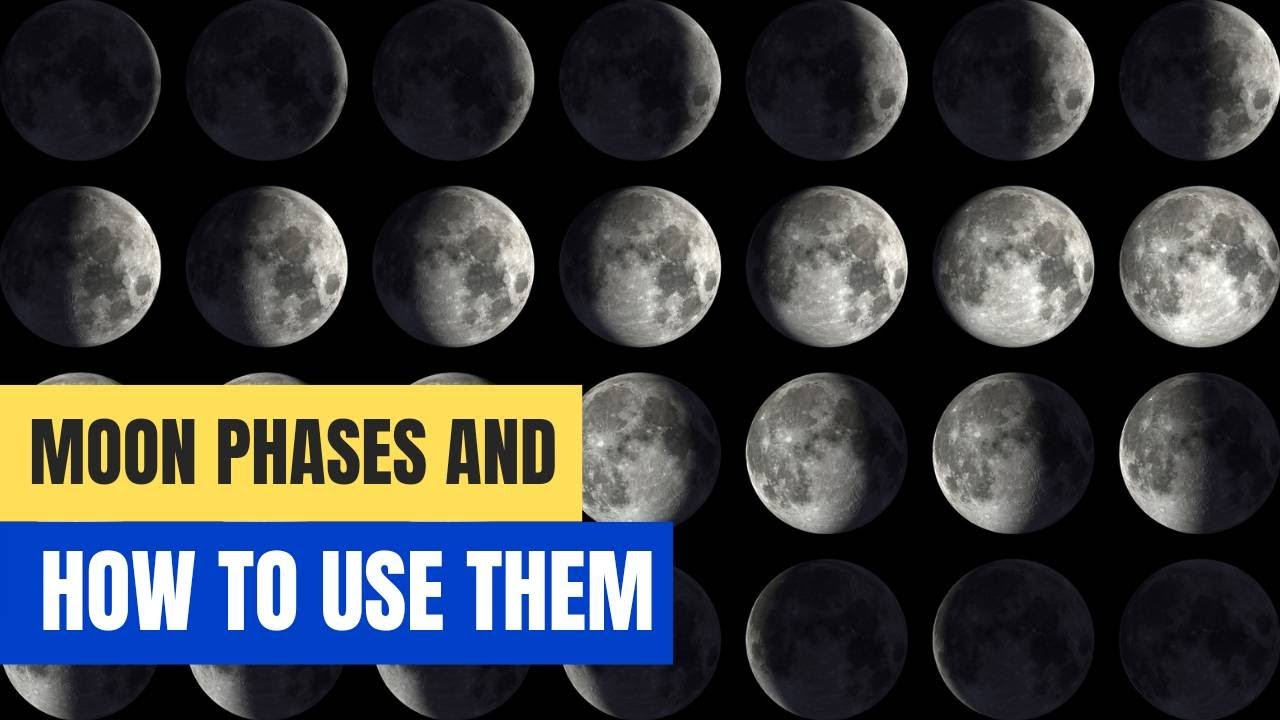 Moon phases and how to use them