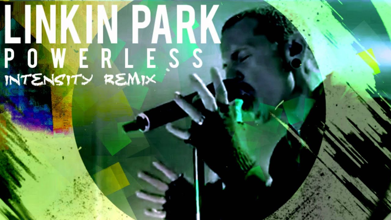 linkin park powerless linkin park powerless