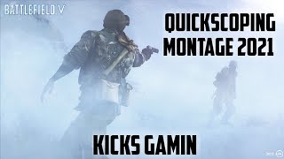Battlefield V Quickscoping Montage - Kicks Gamin (2021)