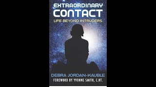 Extraordinary Contact: Secrets of a Legendary Close Encounter Witness