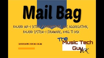 Mailbag part 3 - MX-1 setup / connections, MAC Aggregation, System-1 firmware, T1 disk - 2018-03-14