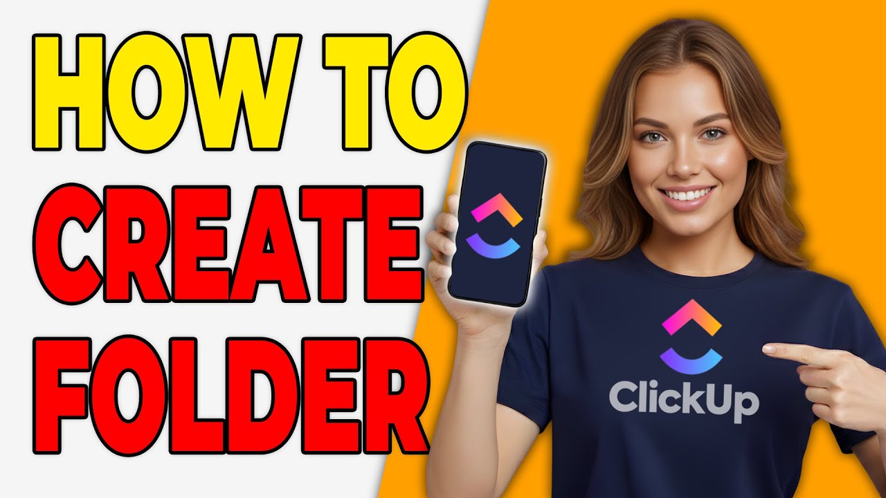How To Create Folders In ClickUp (Organization Setup 2026)