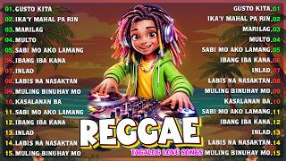 Top Tagalog Reggae Love  romantic Reggae  Mix