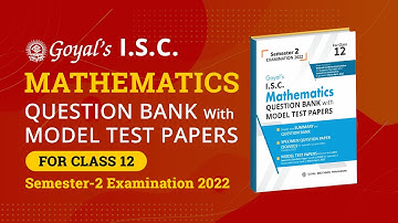 ISC Class 12 Question Bank with Model Test Papers in Mathematics for Exam 2022 | MTP |  SQP