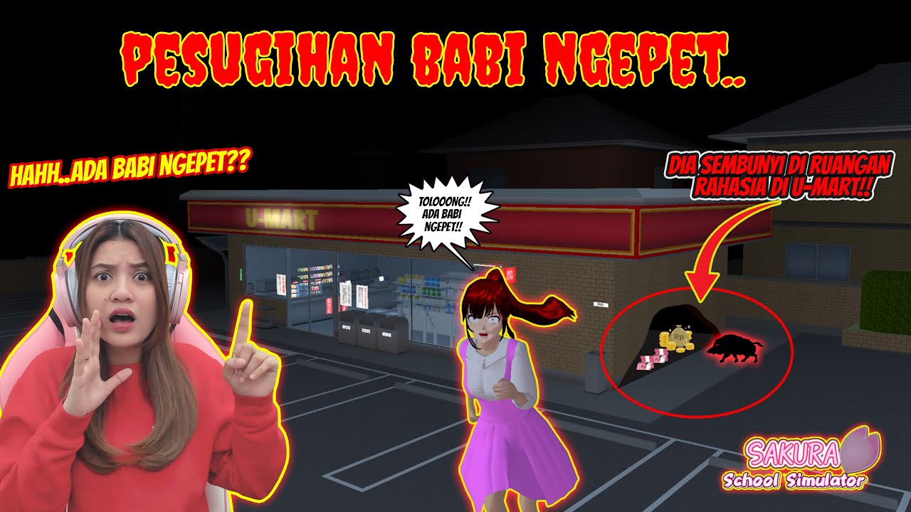 ADA BABI NGEPET DI RUANGAN RAHASIA U-MART!! BUAT PESUGIHAN?? SAKURA SCHOOL SIMULATOR - PART 725