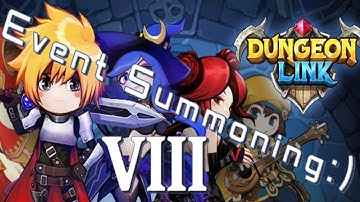Dungeon Link | Event Summoning VIII