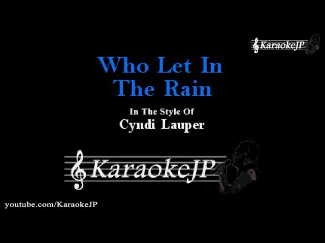 Who Let In The Rain (Karaoke) - Cyndi Lauper - YouTube