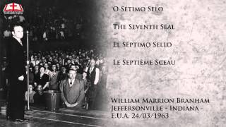 O Sétimo Selo - William Marrion Branham