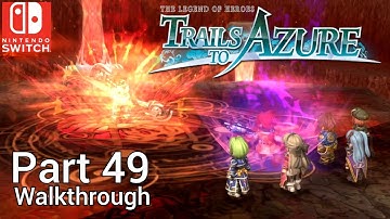 [Walkthrough Part 49] The Legend of Heroes: Trails to Azure (Nintendo Switch) No Commentary